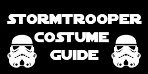 Star Wars Stormtrooper Costume Guide